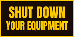 Shut Down Your Equipment